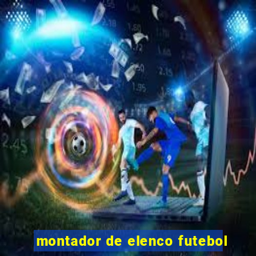 montador de elenco futebol